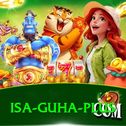 isa guha - Plus Edition v5.0.5 - 2
